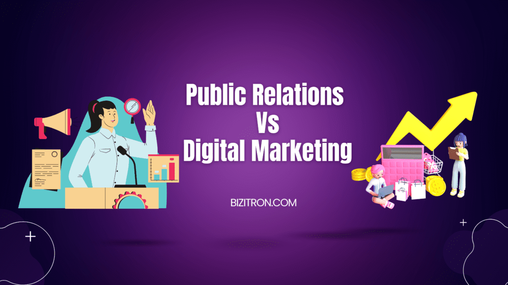 PUBLIC RELATIONS VS DIGITAL MARKETING